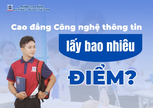 Điểm chuẩn đầu vào hệ Cao đẳng Công nghệ thông tin lấy bao nhiêu? Điểm chuẩn đầu vào hệ Cao đẳng Công nghệ thông tin lấy bao nhiêu?