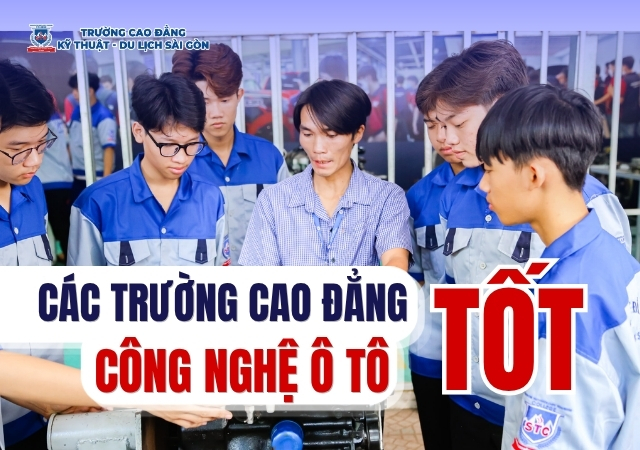 Danh sách những trường Cao đẳng Công nghệ Ô tô nên theo học hiện nay Danh sách những trường Cao đẳng Công nghệ Ô tô nên theo học hiện nay