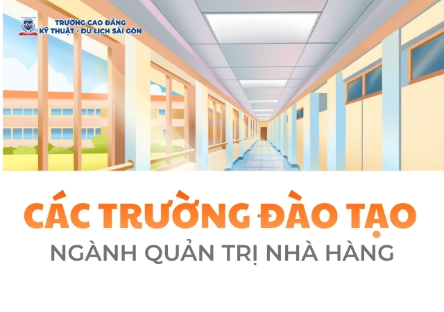 Liệt kê các trường đào tạo ngành Quản trị Nhà hàng chất lượng Liệt kê các trường đào tạo ngành Quản trị Nhà hàng chất lượng