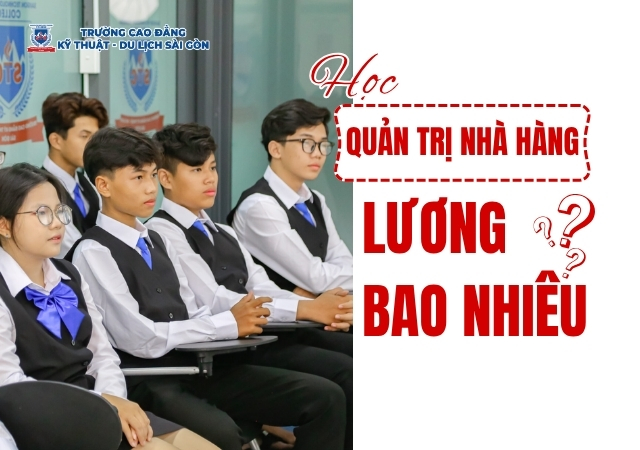 Mức thu nhập ngành Quản trị nhà hàng tương đối cao so với ngành khác Mức thu nhập ngành Quản trị nhà hàng tương đối cao so với ngành khác
