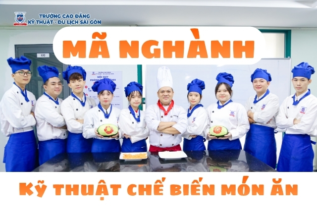 Tìm hiểu về mã ngành Kỹ thuật chế biến món ăn các hệ đào tạo Tìm hiểu về mã ngành Kỹ thuật chế biến món ăn các hệ đào tạo