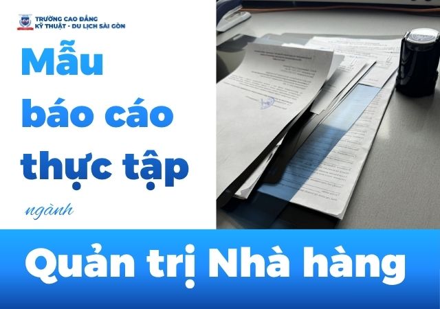 Mẫu báo cáo thực tập ngành Quản trị Nhà hàng chuẩn 2026 Mẫu báo cáo thực tập ngành Quản trị Nhà hàng chuẩn 2026
