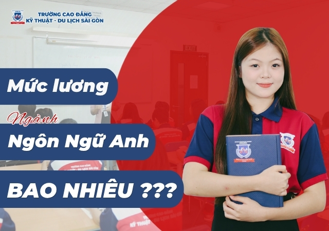 Khám phá về mức lương ngành Ngôn Ngữ Anh từng hệ chi tiết Khám phá về mức lương ngành Ngôn Ngữ Anh từng hệ chi tiết
