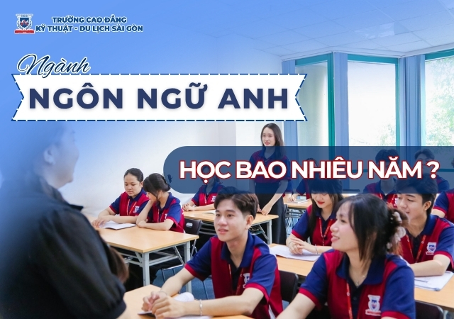 Tìm hiểu về thời gian học ngành ngôn ngữ Anh Tìm hiểu về thời gian học ngành ngôn ngữ Anh