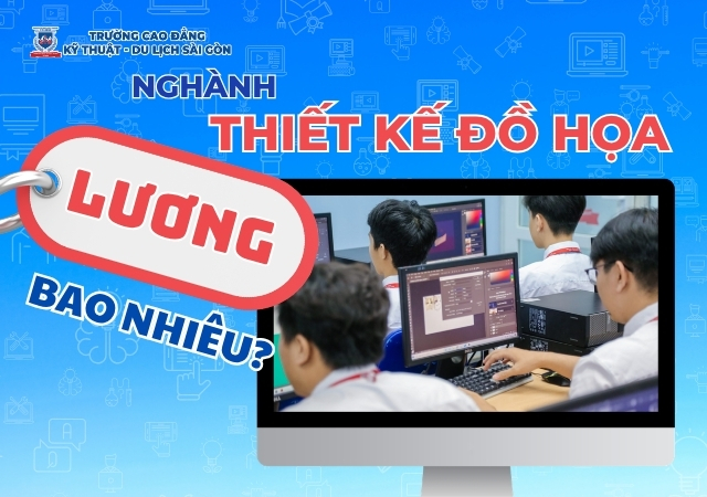 Lương Ngành Thiết kế đồ họa tương đối cao so với ngành khác Lương Ngành Thiết kế đồ họa tương đối cao so với ngành khác