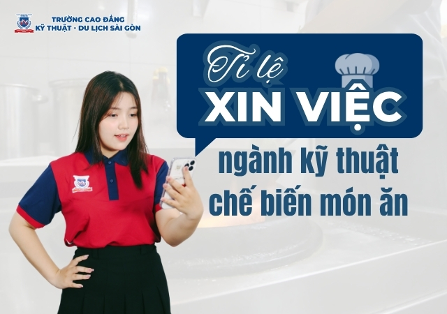 Học ngành Kỹ thuật chế biến món ăn cơ xin việc làm rất tốt Học ngành Kỹ thuật chế biến món ăn cơ xin việc làm rất tốt