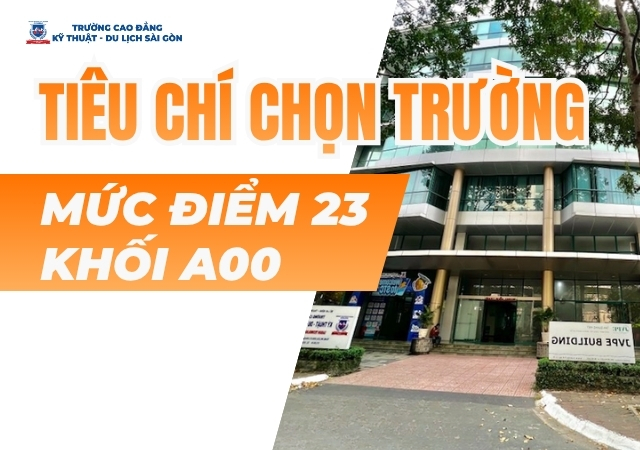 Gợi ý một số tiêu chí chọn trường với mức điểm 23 khối A00 hợp lý Gợi ý một số tiêu chí chọn trường với mức điểm 23 khối A00 hợp lý