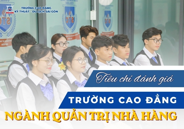 Để chọn trường Cao đẳng đào tạo ngành Quản trị nhà hàng uy tín cần dựa vào nhiều yếu tố Để chọn trường Cao đẳng đào tạo ngành Quản trị nhà hàng uy tín cần dựa vào nhiều yếu tố
