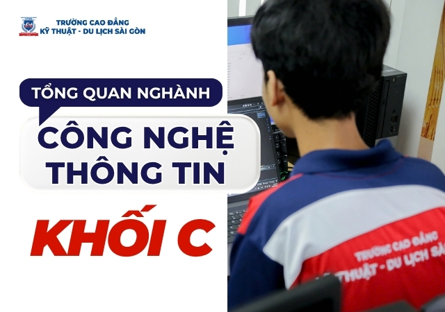 Tìm thiểu tổng thể về ngành Công nghệ thông tin khối C Tìm thiểu tổng thể về ngành Công nghệ thông tin khối C