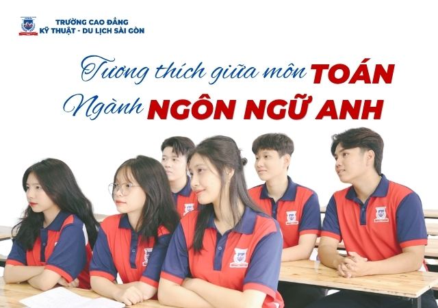 Môn Toán là môn học để giúp các em theo học ngành Ngôn ngữ Anh Môn Toán là môn học để giúp các em theo học ngành Ngôn ngữ Anh