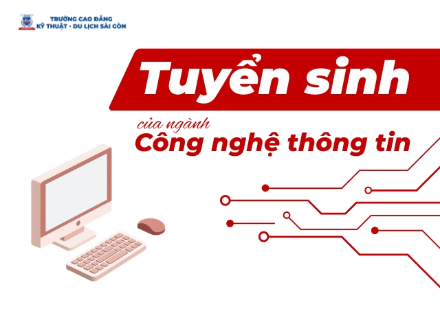 Thông tin về tuyển sinh ngành Công nghệ thông tin Thông tin về tuyển sinh ngành Công nghệ thông tin