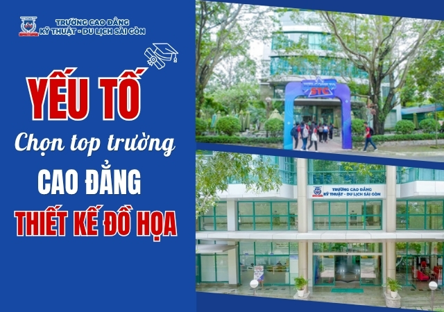 Chọn top trường Cao đẳng Thiết kế đồ họa cần để ý các tiêu chí giúp bạn đảm bảo lúc học Chọn top trường Cao đẳng Thiết kế đồ họa cần để ý các tiêu chí giúp bạn đảm bảo lúc học