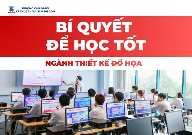 Mách bạn bí quyết để học tốt ngành Thiết kế đồ họa Mách bạn bí quyết để học tốt ngành Thiết kế đồ họa