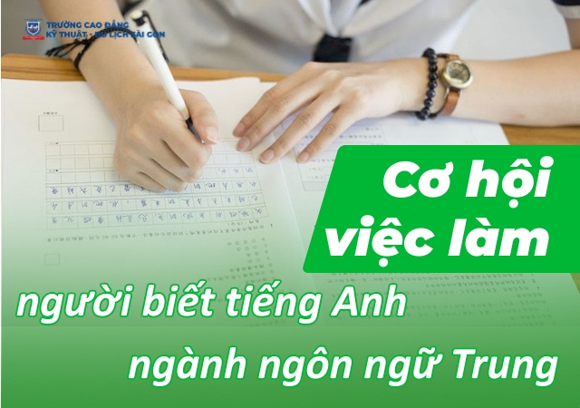 Khám phá cơ hội việc làm cho người biết tiếng Anh ngành ngôn ngữ Trung Khám phá cơ hội việc làm cho người biết tiếng Anh ngành ngôn ngữ Trung