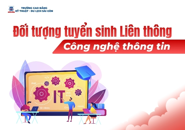 Tìm hiểu các đối tượng tuyển sinh Liên thông Công nghệ thông tin Tìm hiểu các đối tượng tuyển sinh Liên thông Công nghệ thông tin