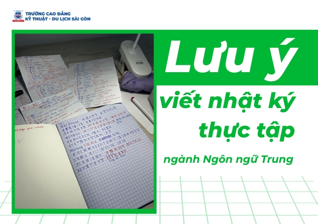 Viết nhật ký thực tập ngành Ngôn ngữ Trung cần lưu ý một số điều quan trọng Viết nhật ký thực tập ngành Ngôn ngữ Trung cần lưu ý một số điều quan trọng