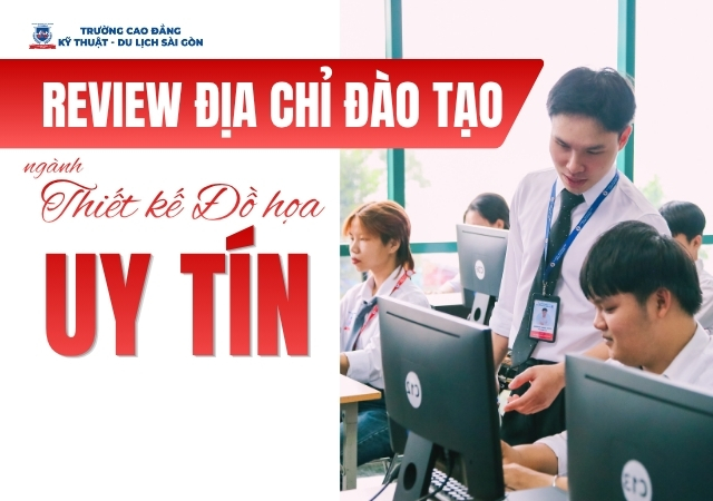 Review các địa chỉ đào tạo ngành Thiết kế đồ họa hàng đầu hiện nay Review các địa chỉ đào tạo ngành Thiết kế đồ họa hàng đầu hiện nay