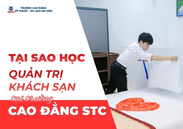 Học Quản trị khách sạn tại Trường Cao đẳng STC đảm bảo cơ hội việc làm khá cao Học Quản trị khách sạn tại Trường Cao đẳng STC đảm bảo cơ hội việc làm khá cao