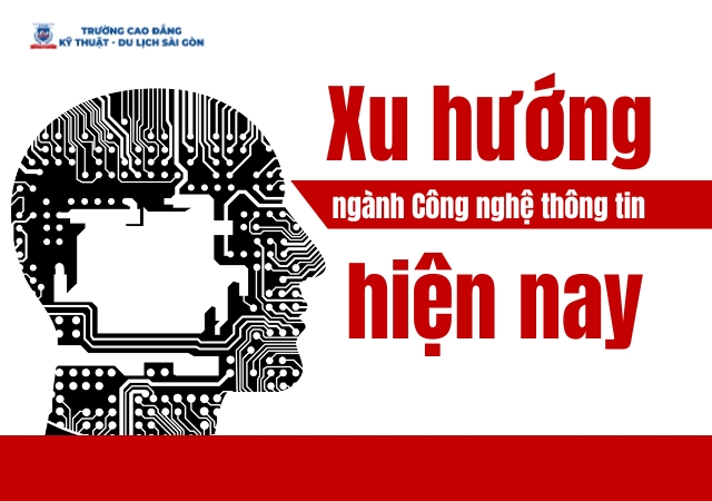 Tìm hiểu các xu hướng ngành Công nghệ thông tin hiện nay Tìm hiểu các xu hướng ngành Công nghệ thông tin hiện nay