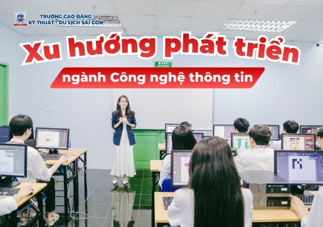 Tìm hiểu về xu hướng phát triển ngành Công nghệ thông tin hiện nay Tìm hiểu về xu hướng phát triển ngành Công nghệ thông tin hiện nay