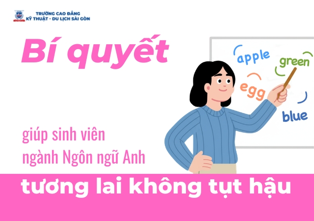 Chia sẻ cách giúp nh viên ngành Ngôn ngữ Anh trong tương lai không bị tụt hậu Chia sẻ cách giúp nh viên ngành Ngôn ngữ Anh trong tương lai không bị tụt hậu