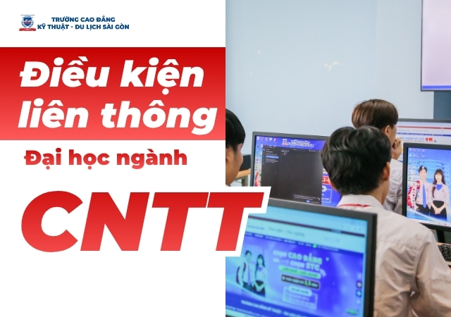 Tìm hiểu về điều kiện liên thông Đại học ngành Công nghệ thông tin Tìm hiểu về điều kiện liên thông Đại học ngành Công nghệ thông tin