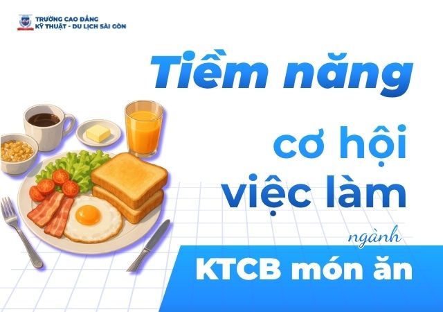 Đánh giá tiềm năng cơ hội việc làm ngành Kỹ thuật chế biến món ăn Đánh giá tiềm năng cơ hội việc làm ngành Kỹ thuật chế biến món ăn