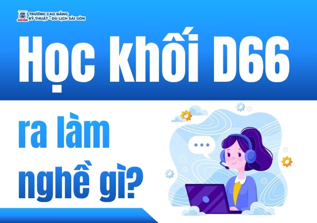 Điểm danh các công việc sau khi học khối D66 Điểm danh các công việc sau khi học khối D66