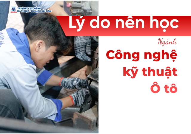 Có nhiều lý do để các em theo học ngành Công nghệ kỹ thuật Ô tô Có nhiều lý do để các em theo học ngành Công nghệ kỹ thuật Ô tô