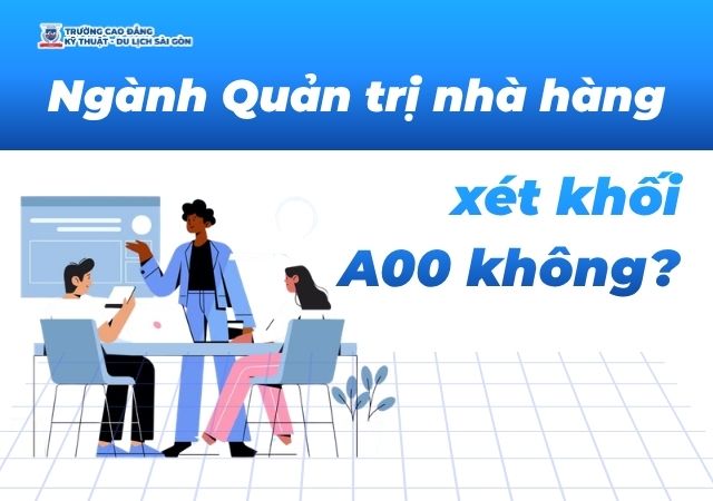 Hiện nay cơ chế tuyển sinh ngành Quản trị nhà hàng khối A00 bình thường Hiện nay cơ chế tuyển sinh ngành Quản trị nhà hàng khối A00 bình thường